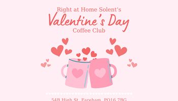 Right at Home Valentine's Day Coffee Club Fareham Poster